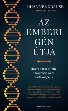 Krause Johannes - Az emberi gén útja [eKönyv: epub, mobi]