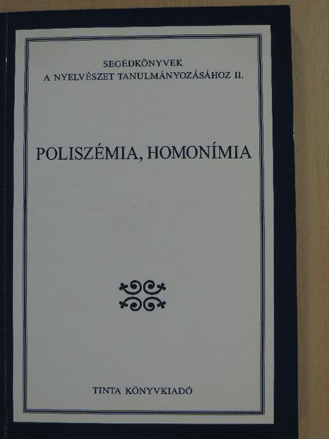 Balázs Géza - Poliszémia, homonímia [antikvár]