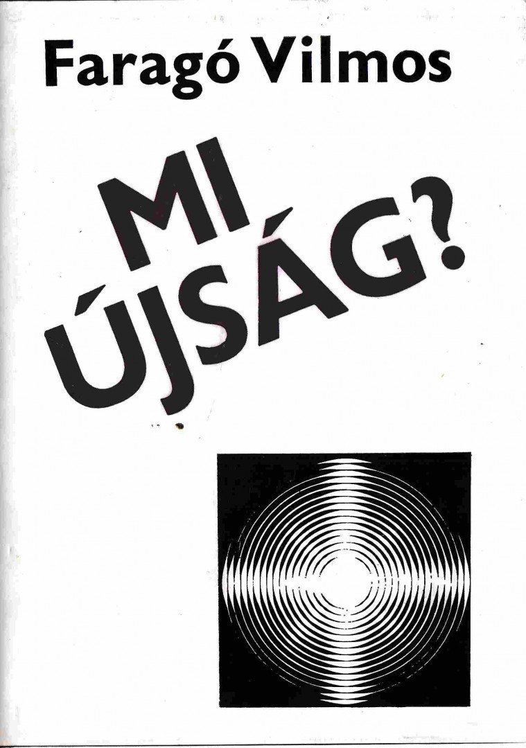 Faragó Vilmos - Mi újság? [antikvár]