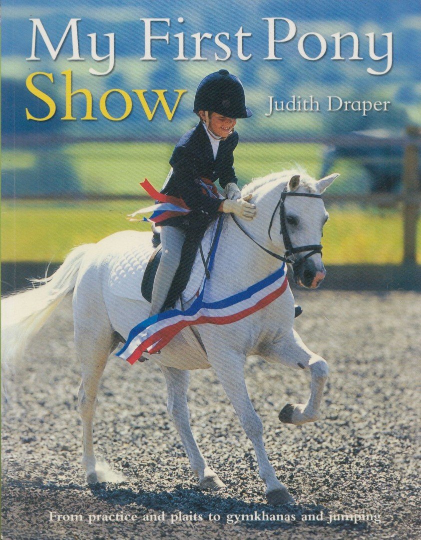Judith Draper - My First Pony Show [antikvár]