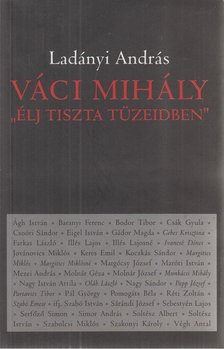 LADÁNYI ANDRÁS - Váci Mihály [antikvár]