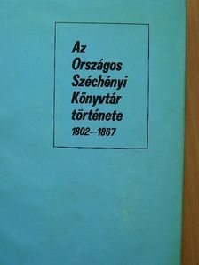 Berlász Jenő - Az Országos Széchényi Könyvtár története 1802-1867. I. [antikvár]