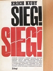 Erich Kuby - Sieg! Sieg! [antikvár]