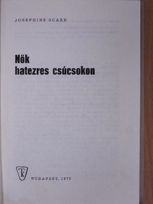 Josephine Scarr - Nők hatezres csúcsokon (dedikált példány) [antikvár]