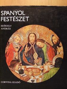Székely András - Spanyol festészet [antikvár]