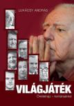 LUKÁCSY ANDRÁS - Világjáték [antikvár]