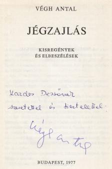 VÉGH ANTAL - Jégzajlás (dedikált) [antikvár]