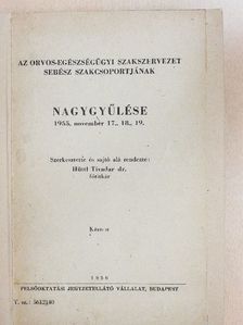 Keszler Pál - Az orvos-egészségügyi szakszervezet sebész szakcsoportjának nagygyűlése [antikvár]