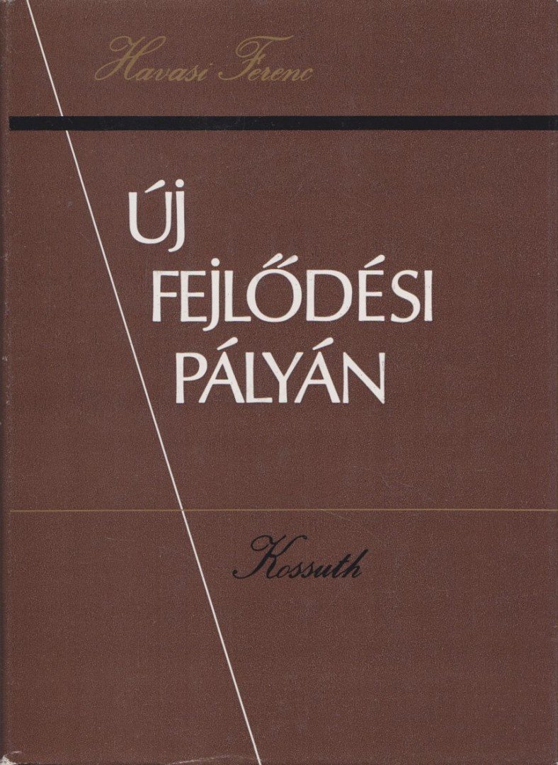 Havasi Ferenc - Új fejlődési pályán [antikvár]