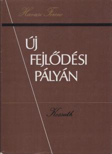 Havasi Ferenc - Új fejlődési pályán [antikvár]