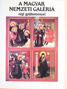 Buzási Enikő - A Magyar Nemzeti Galéria régi gyűjteményei [antikvár]