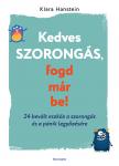 Klara Hanstein - Kedves szorongás, fogd már be! [eKönyv: epub, mobi]