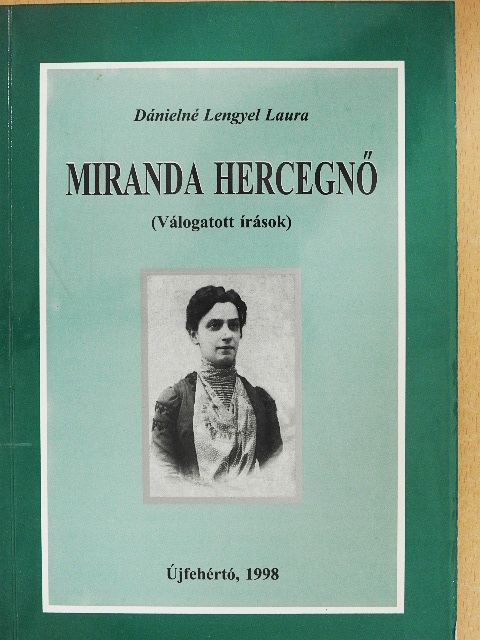 Dánielné Lengyel Laura - Miranda hercegnő [antikvár]