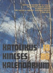 Katolikus kincses kalendárium 1986 [antikvár]