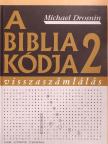 Michael Drosnin - A Biblia kódja 2. [antikvár]
