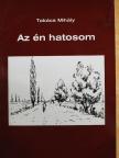 Takács Mihály - Az én hatosom [antikvár]