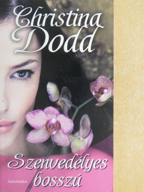 Christina Dodd - Szenvedélyes bosszú [antikvár]