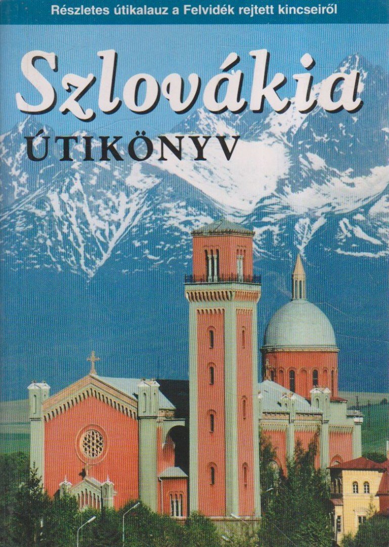 Szlovákia útikönyv [antikvár]