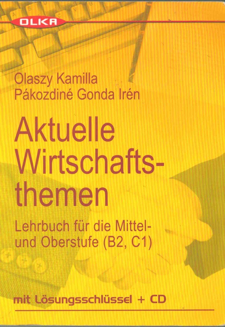 Olaszy Kamilla, Pákozdiné Gonda Irén - Aktuelle Wirtschaftsthemen [antikvár]
