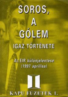 Brády Zoltán - Soros, a gólem igaz története [antikvár]