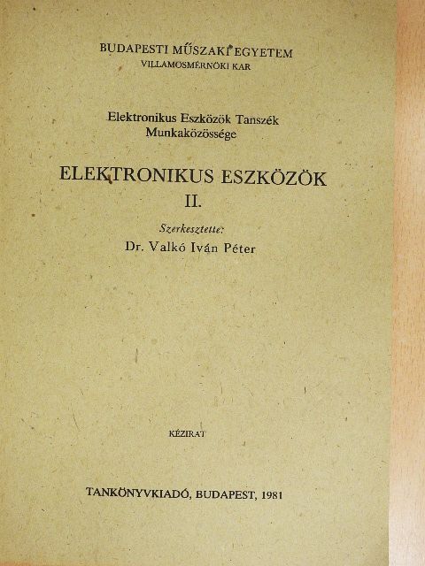 Dr. Székely Vladimir - Elektronikus eszközök II. [antikvár]