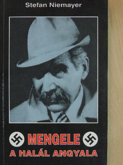 Nemere István - Mengele, a halál angyala [antikvár]