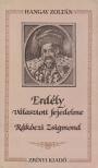 HANGAY ZOLTÁN - Erdély választott fejedelme [antikvár]