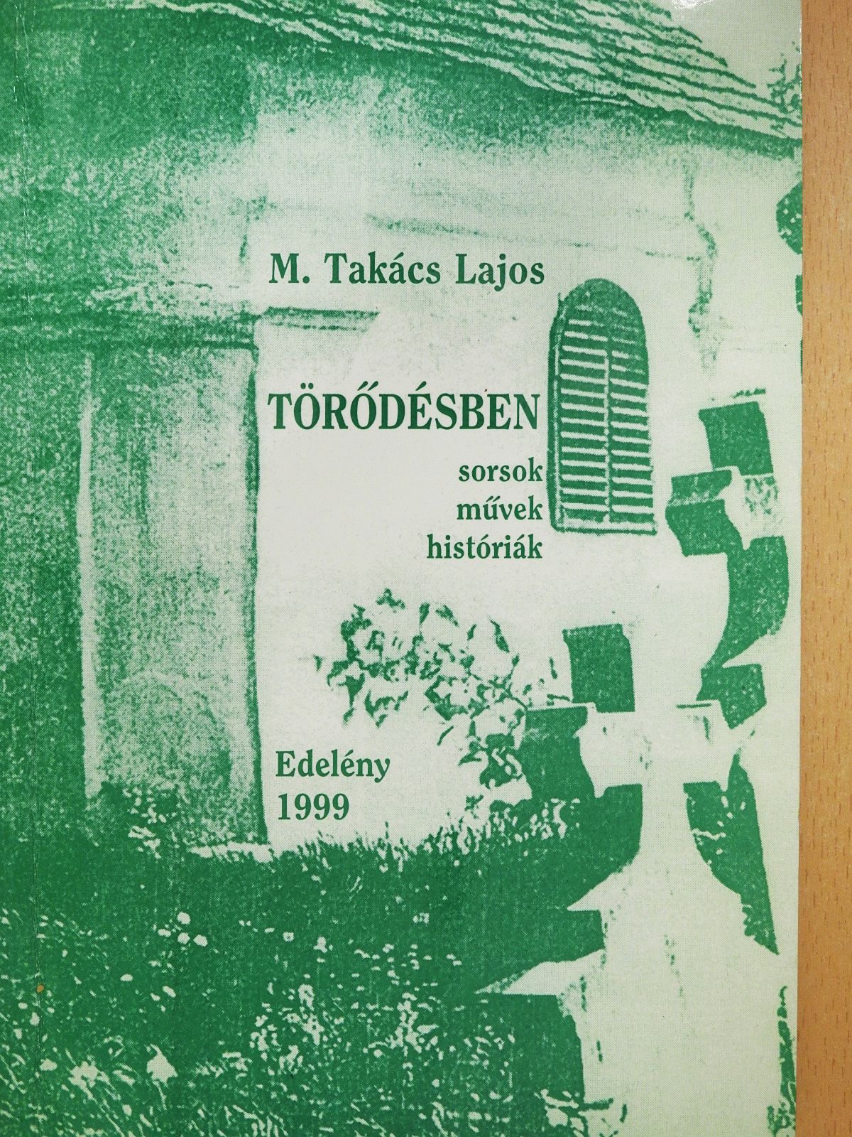 M. Takács Lajos - Törődésben (dedikált példány) [antikvár]