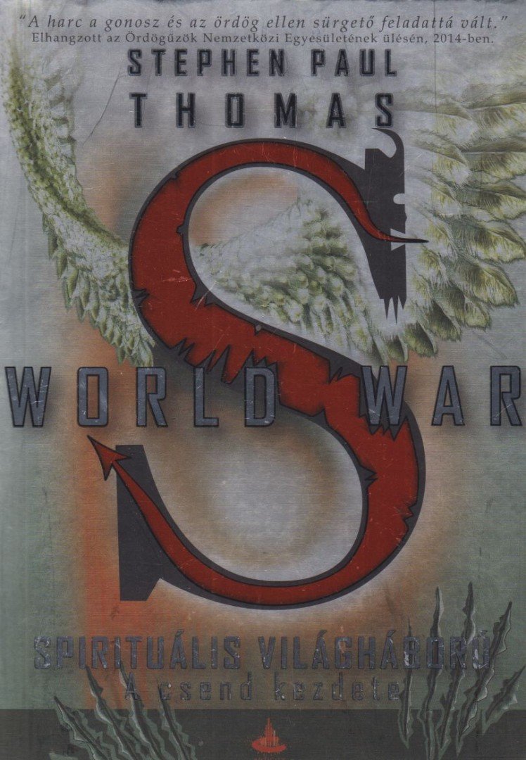 Stephen Paul Thomas - World War S - Spirituális világháború [antikvár]