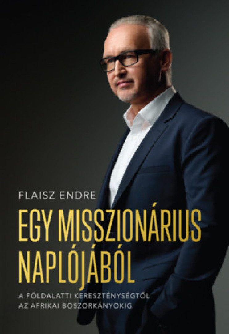 Flaisz Endre - Egy misszionárius naplójából [antikvár]