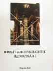 Bleuer Miklós - Beton- és vasbetonszerkezetek diagnosztikája I. [antikvár]