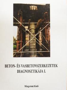 Bleuer Miklós - Beton- és vasbetonszerkezetek diagnosztikája I. [antikvár]