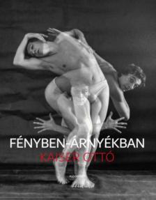 KAISER OTTÓ - Fényben-árnyékban [antikvár]