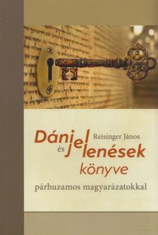 Reisinger János - Dániel és Jelenések Könyve [antikvár]