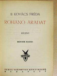 B. Kovács Fréda - Rohanó áradat [antikvár]