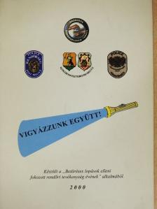 Czéder Andrea - Vigyázzunk együtt! [antikvár]