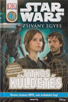 Jason Fry - Star Wars - Zsivány Egyes [antikvár]
