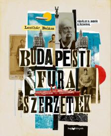 Lenthár Balázs - Budapesti fura szerzetek [eKönyv: epub, mobi]