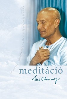 Sri Chinmoy - Meditáció [eKönyv: epub, mobi]