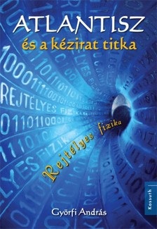 Györfi András - Atlantisz és a kézirat titka [eKönyv: epub, mobi]