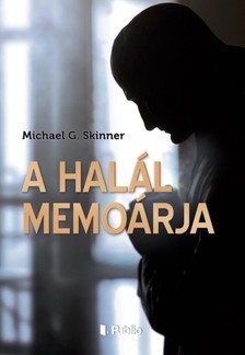 Skinner Michael G. - A Halál memoárja [eKönyv: epub, mobi]