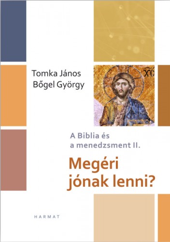 Tomka János, Bőgel György - Megéri jónak lenni? [eKönyv: epub, mobi]