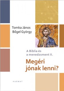 Tomka János, Bőgel György - Megéri jónak lenni? [eKönyv: epub, mobi]