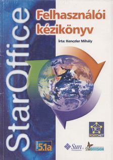 Kenczler Mihály - StarOffice Felhasználói kézikönyv [antikvár]