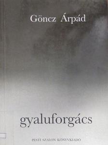 Göncz Árpád - Gyaluforgács [antikvár]