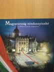 Magyarország mindannyiunké [antikvár]