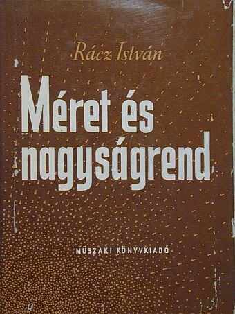 Rácz István - Méret és nagyságrend [antikvár]