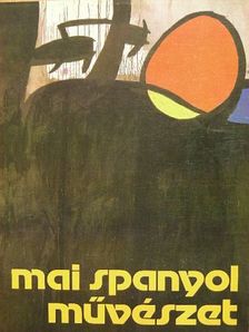 Mai spanyol művészet [antikvár]