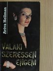 Aviva Hellman - Valaki szeressen engem [antikvár]