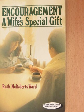 Ruth McRoberts Ward - Encouragement [antikvár]